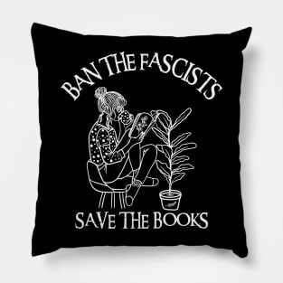 Ban The Fascists Save The Books Pillow