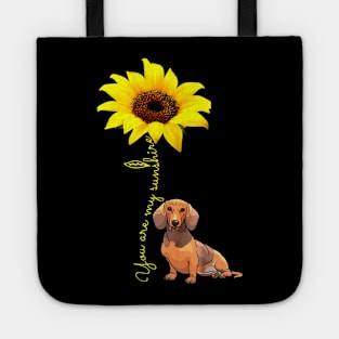 You Are My Sunshine Dachshund Doxie Wiener Mom Shirt Tote