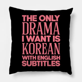 Korean Drams With Subtitles Pillow