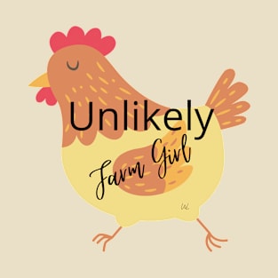 Unlikely Farm Girl Hen Graphic T-Shirt