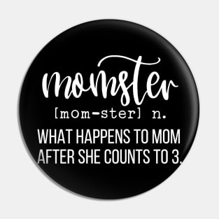 Momster Mothers Day Gift Pin