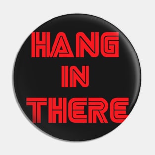 Mr. Robot - Hang in there Pin