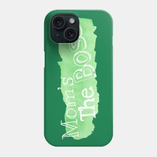 Mom’s the boss (green) Phone Case