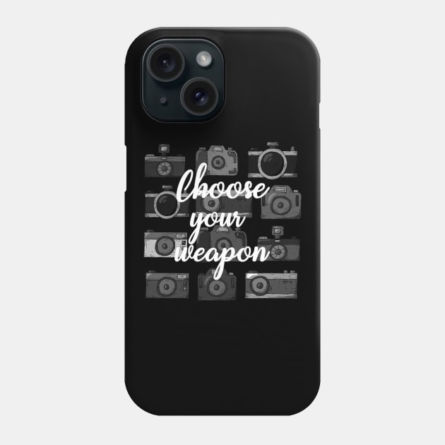 Choose Your Weapon Funny Camera Photography Phone Case by Corncheese