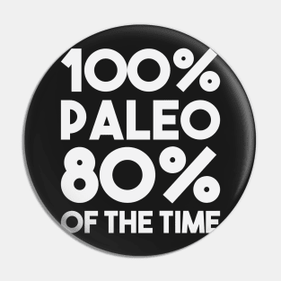 100% Percent Paleo Pin