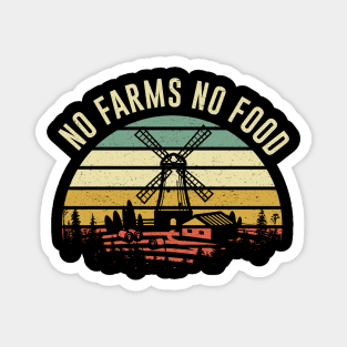 No Farms Food Farmer Pride Saying Magnet