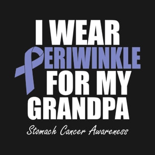 Stomach Cancer Awareness I Wear Periwinkle For My Grandpa T-Shirt