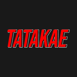 Tatakae T-Shirt