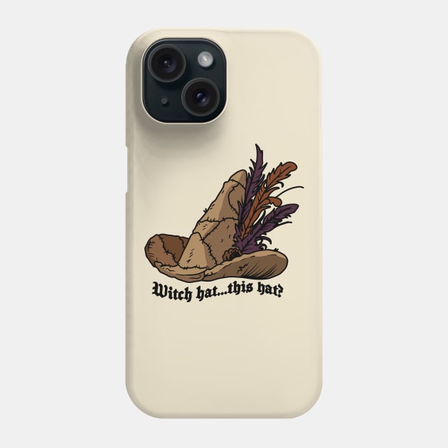 Laszlo's witch skin hat Phone Case by valentinahramov