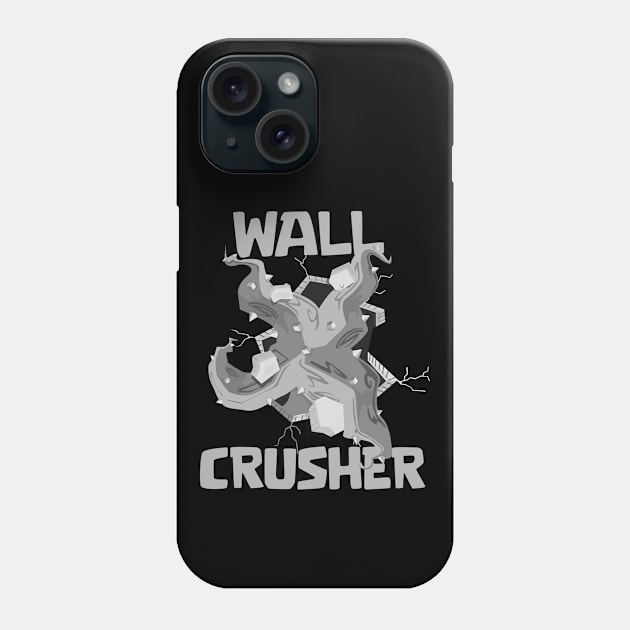 Wall Crusher Phone Case by Marshallpro