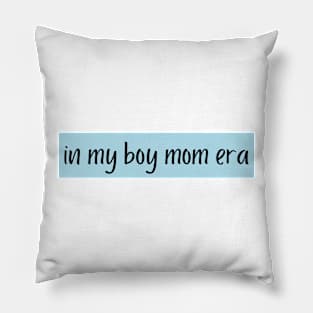 Boy Mom Era Pillow