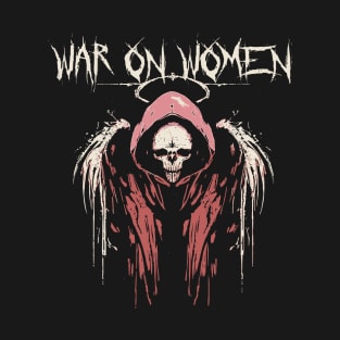 war on womem in nightmare T-Shirt