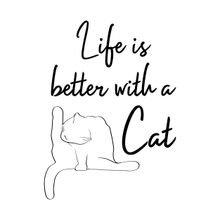 LIfe is Better with a Cat | White T-Shirt