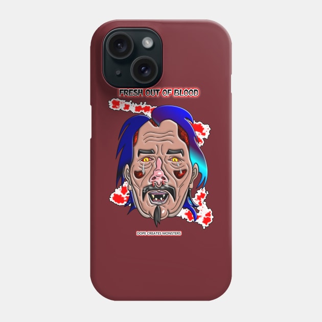 FRESH OUT OF BLOOD Phone Case by Bwilly74