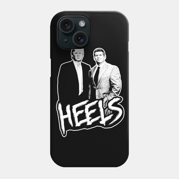 Heels - Trump & McMahon Phone Case by Mark Out Market