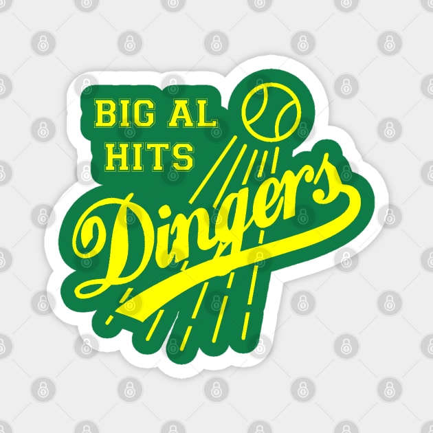 BIG AL HITS DINGERS Magnet by thedeuce