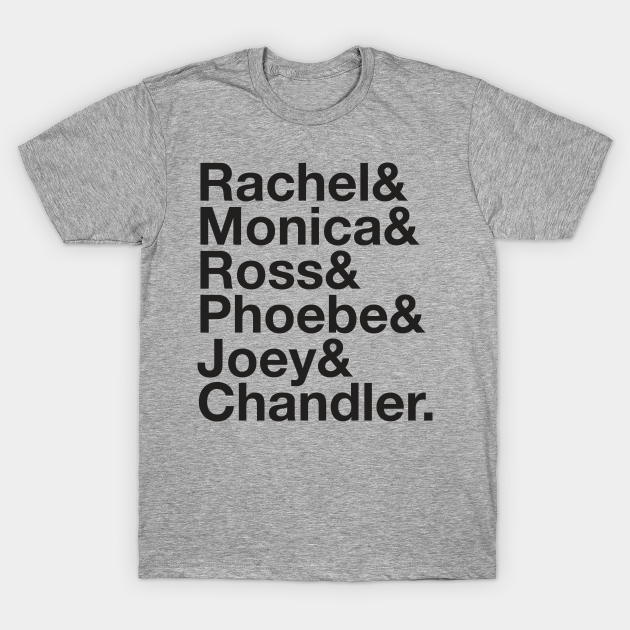 FRIENDS Rachel Green Monica Geller Ross Geller Chandler ...