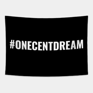 One Cent Dream Tapestry