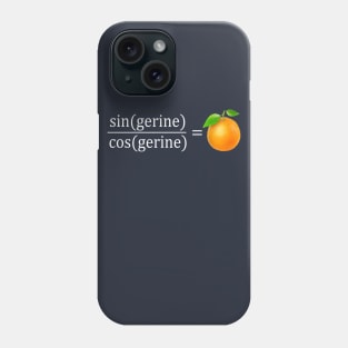 tan(gerine) math Phone Case