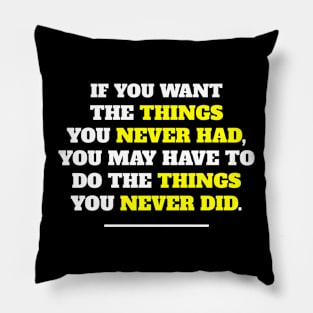 Things You Never Did Pillow