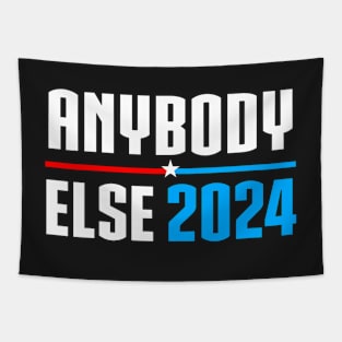 Vote Anyone Else in 2024 (white) Tapestry