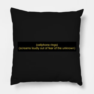 Fear of the Unknown Pillow