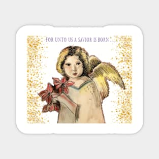 FOR UNTO US A SAVIOR IS BORN Holiday Angel Magnet