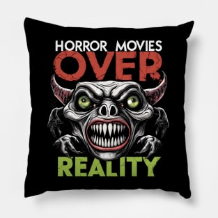 Horror movies over reality Pillow