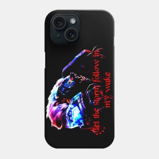 let the storm follow in my wake Volibear Phone Case