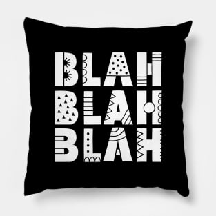 Blah Blah Blah Pillow