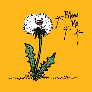 Blow Me T-Shirt