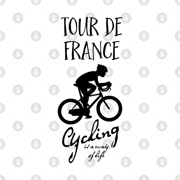 Cycling is a way of life - Tour de France by Naumovski