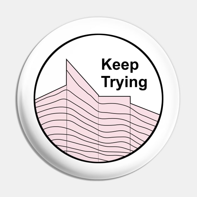 Keep trying Pin by annaprendergast