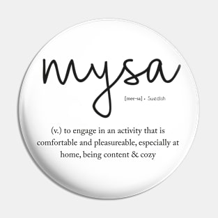 Mysa - Swedish Definition Pin