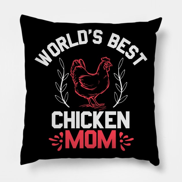 World Best Chicken Mom Pillow by khalmer