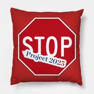 STOP Project 2025 - 🚫 Project 2025 - Double-sided Pillow
