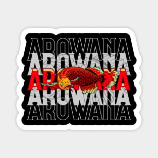 AROWANA Magnet