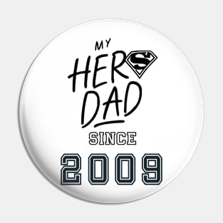 My Hero Dad 2009 Pin