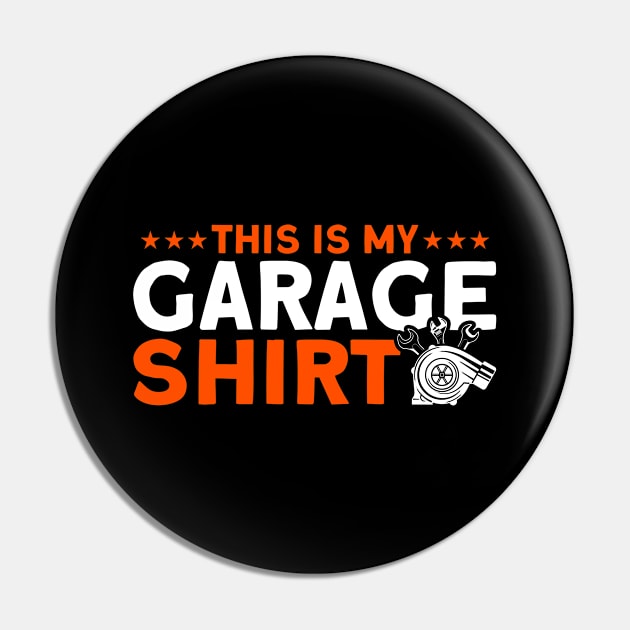 This Is My Garage Shirt Car Mechanic Pin by Toeffishirts