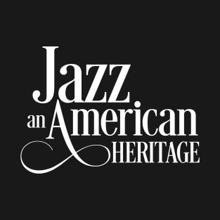 Jazz An American Heritage T-Shirt