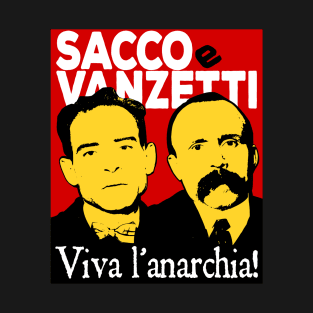 Sacco and Vanzetti T-Shirt