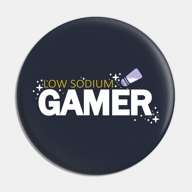 Low Sodium Gamer - Funny Video Game Typography Pin by NC Eclectic Esports