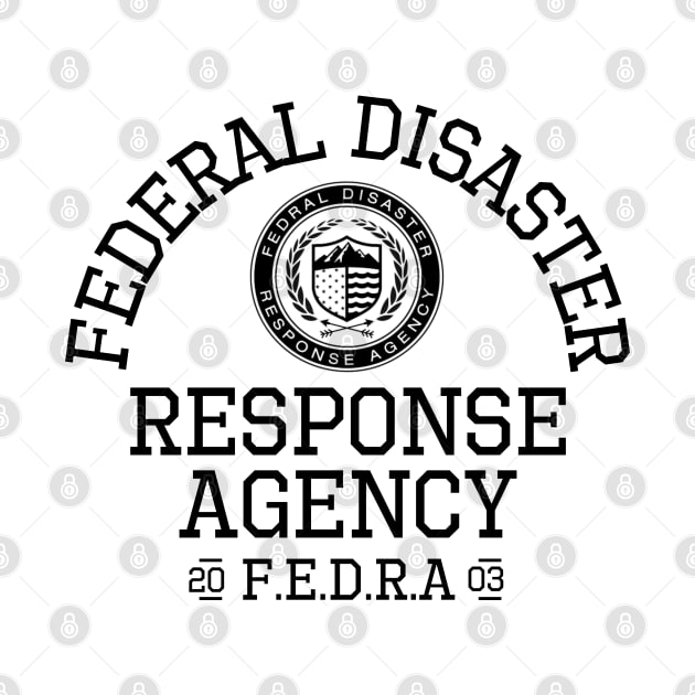 Federal Disaster Response Agency (FEDRA) by Teessential