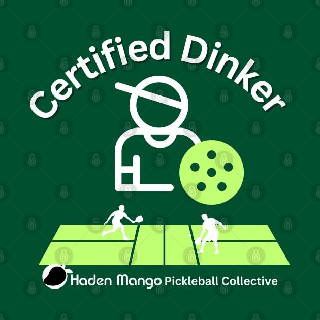 Certified Dinker - Soft Game by Hayden Mango Collective 