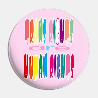 Trans Rights Are Human Rights Pin