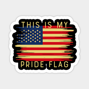 This Is My Pride Flag USA American Patriotic Magnet