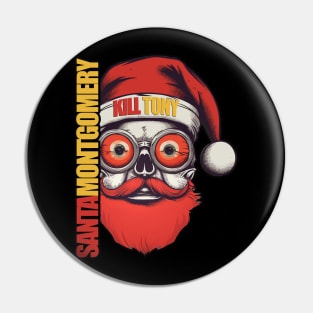 Santa Montgomery Kill Tony Fan Design Pin