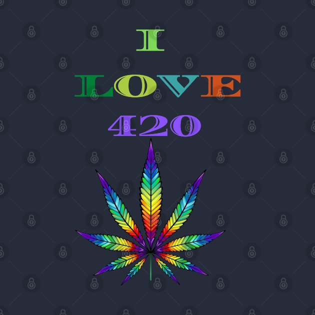 Great Marijuana smoker idea, "I love 420", marijuana friendly people, cannabis smoker, joint smoker, ganja smoker by johnnie2749