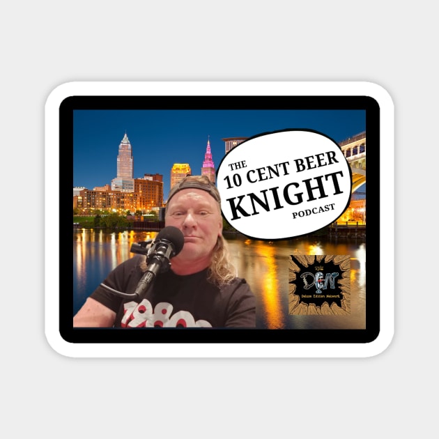 Ray the Podcaster Magnet by 10 Cent Beer Knight Podcast 