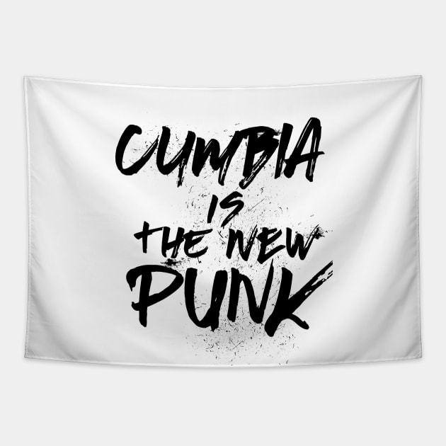 Cumbia is the new punk - grunge design Tapestry by verde